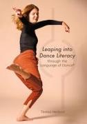 Leaping into Dance Literacy through the Language of Dance (R)