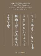 Works of Calligraphy in the Jin and Tang Dynasties