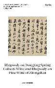 Su Shi: Rhapsody on Dongting Spring Colours Wine and Rhapsody on Pine Wine of Zhongshan