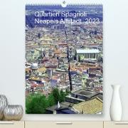 Quartieri Spagnoli Kalender 2023 (Premium, hochwertiger DIN A2 Wandkalender 2023, Kunstdruck in Hochglanz)