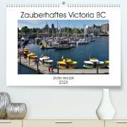 Zauberhaftes Victoria BC (Premium, hochwertiger DIN A2 Wandkalender 2023, Kunstdruck in Hochglanz)