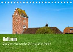 Baltrum - Das Dornröschen der Ostfriesischen Inseln (Tischkalender 2023 DIN A5 quer)