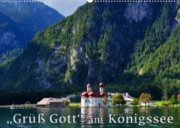 Grüß Gott am Königssee (Wandkalender 2023 DIN A2 quer)