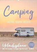 Camping - Hotel kann jeder! (Wandkalender 2023 DIN A2 hoch)