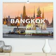 BANGKOK Hauptstadt von Thailand (Premium, hochwertiger DIN A2 Wandkalender 2023, Kunstdruck in Hochglanz)