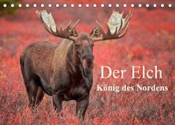 Der Elch - König des Nordens (Tischkalender 2023 DIN A5 quer)