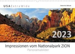 Impressionen vom Nationalpark ZION Panoramabilder (Wandkalender 2023 DIN A3 quer)