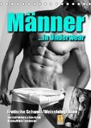 Männer... in Underwear (Tischkalender 2023 DIN A5 hoch)
