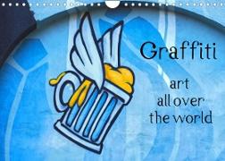 Graffiti art all over the world (Wall Calendar 2023 DIN A4 Landscape)