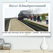 Harzer Schmalspurromantik (Premium, hochwertiger DIN A2 Wandkalender 2023, Kunstdruck in Hochglanz)