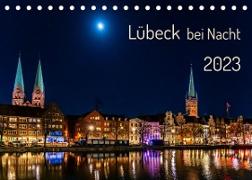 Lübeck bei Nacht (Tischkalender 2023 DIN A5 quer)