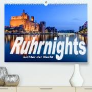 Ruhrnights (Premium, hochwertiger DIN A2 Wandkalender 2023, Kunstdruck in Hochglanz)