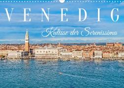 Venedig - Kulisse der Serenissima (Wandkalender 2023 DIN A3 quer)