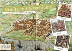 Städte mit Geschichte: Historische Zeichnungen, Stiche, Drucke (Tischkalender 2023 DIN A5 quer)