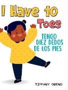 I Have 10 Toes / Tengo Diez Dedos De Los Pies