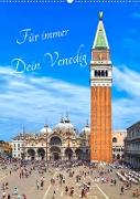 Für immer Dein Venedig (Wandkalender 2023 DIN A2 hoch)