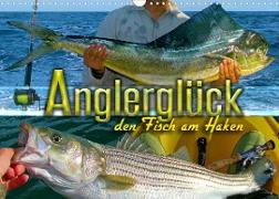 Anglerglück - den Fisch am Haken (Wandkalender 2023 DIN A3 quer)