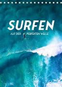 Surfen - Auf der perfekten Welle. (Tischkalender 2023 DIN A5 hoch)