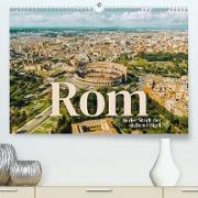 Rom - In der Stadt der sieben Hügel. (Premium, hochwertiger DIN A2 Wandkalender 2023, Kunstdruck in Hochglanz)