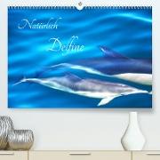 Natürlich Delfine (Premium, hochwertiger DIN A2 Wandkalender 2023, Kunstdruck in Hochglanz)