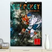 Eishockey spektakulär (Premium, hochwertiger DIN A2 Wandkalender 2023, Kunstdruck in Hochglanz)
