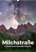 Milchstraße - Unsere faszinierende Galaxie. (Wandkalender 2023 DIN A3 hoch)