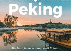 Peking - Die faszinierende Hauptstadt Chinas. (Wandkalender 2023 DIN A3 quer)