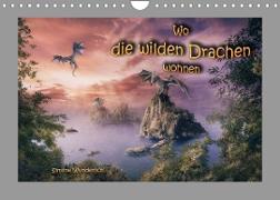 Wo die wilden Drachen wohnen (Wandkalender 2023 DIN A4 quer)