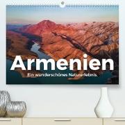 Armenien - Ein wunderschönes Naturerlebnis. (Premium, hochwertiger DIN A2 Wandkalender 2023, Kunstdruck in Hochglanz)