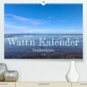 Watt'n Kalender: Nordseeküste (Premium, hochwertiger DIN A2 Wandkalender 2023, Kunstdruck in Hochglanz)