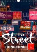 Hongkong Street live (Wandkalender 2023 DIN A4 hoch)