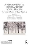 A Psychoanalytic Exploration of Social Trauma