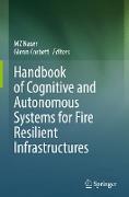 Handbook of Cognitive and Autonomous Systems for Fire Resilient Infrastructures