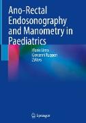 Ano-Rectal Endosonography and Manometry in Paediatrics