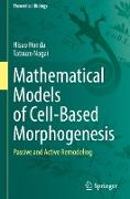 Mathematical Models of Cell-Based Morphogenesis