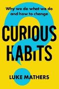 Curious Habits