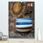 Keramikträume (Premium, hochwertiger DIN A2 Wandkalender 2023, Kunstdruck in Hochglanz)