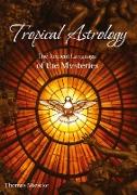 Astrology - The Ancient Language of the Mysteries