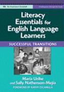 Literacy Essentials for English Language Learners: Successful Transitions