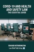 Covid-19 and Health and Safety Law - The Essential Guide