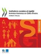 Institutions Sociales Et Égalité Femmes-Hommes En Côte d'Ivoire Rapport Pays Sigi