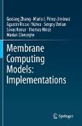 Membrane Computing Models: Implementations