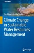 Climate Change in Sustainable Water Resources Management