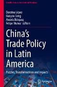 China¿s Trade Policy in Latin America