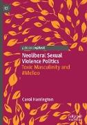 Neoliberal Sexual Violence Politics