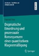 Dogmatische Einordnung und prozessuale Konsequenzen einer quantitativen Klageermäßigung