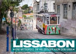 Lissabon - Eine Metropole, die vielseitiger kaum sein kann. (Wandkalender 2023 DIN A3 quer)