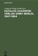 Katalog Akademie-Verlag GmbH Berlin, 1947¿1964