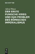 Der erste Punische Krieg und das Problem des römischen Imperialismus