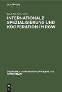 Internationale Spezialisierung und Kooperation im RGW